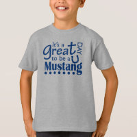 Great Day to be a Mustang