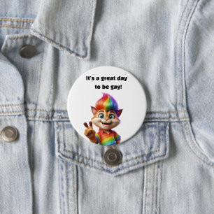 Great Day to be Gay 7.5 Cm Round Badge