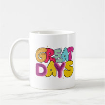 Great days