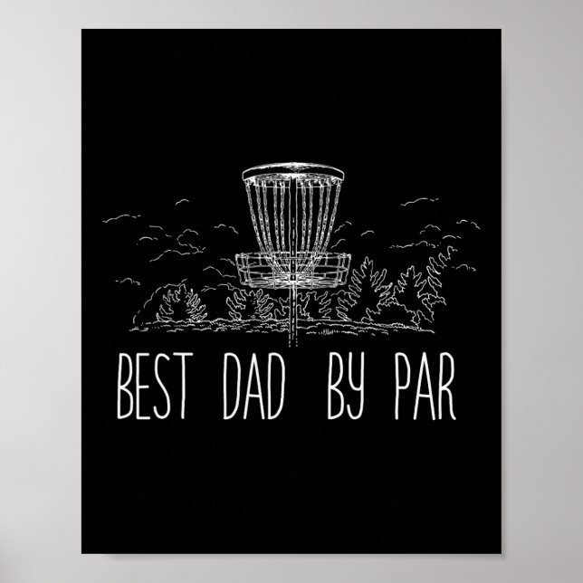 Great Disc Golf Best Dad By Par  Poster (Front)