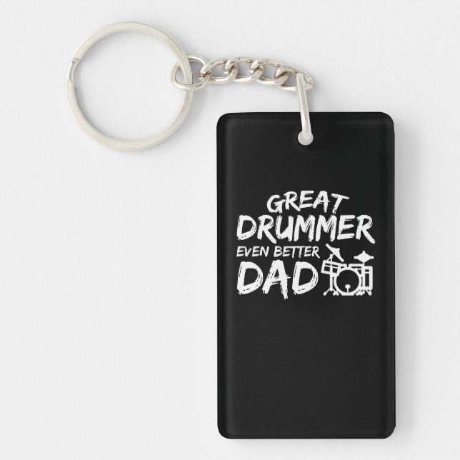 Great Drummer Even Better Dad Gift Shirt Key Ring (Front)