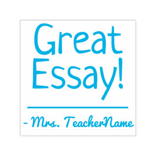 "Great Essay!" Teacher Feedback Rubber Stamp