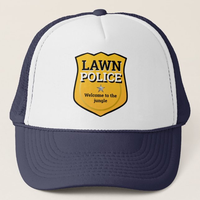 GREAT Fathers Day Gift Idea LAWN POLICE JUNGLE Trucker Hat (Front)