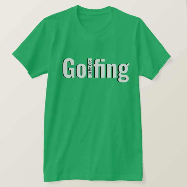 Great For Golfers T-Shirt (Design Front)