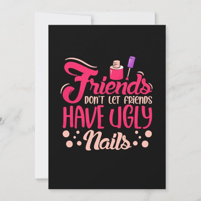 Great Friends Have Ugly Nails Invitation (Front)