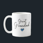 Great Grandad Coffee Mug<br><div class="desc">This Great Grandad mug would make a sweet gift for a super great grandfather.</div>