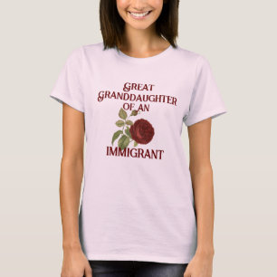 Great-granddaughter of an Immigrant (customisable) T-Shirt