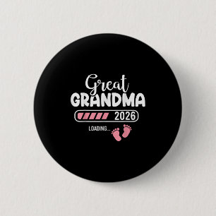 Great Grandma 2026 Loading  6 Cm Round Badge