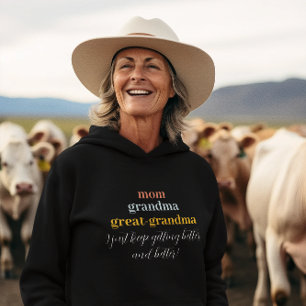 Great Grandma Cute Better & Better Hoodie