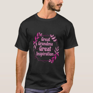 Great Grandma Great Inspiration T-Shirt