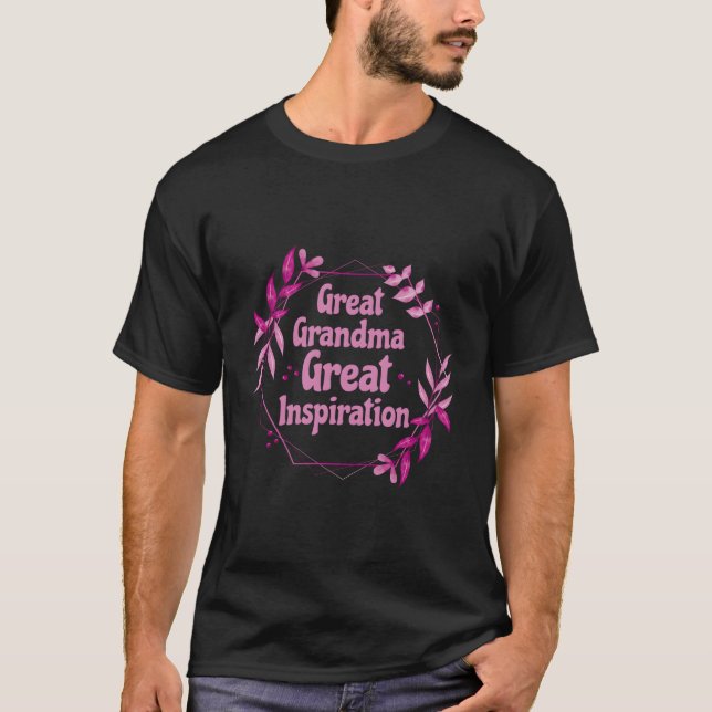 Great Grandma Great Inspiration T-Shirt (Front)