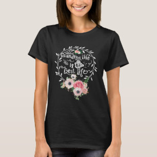 Great Grandma Life Is The Best Life Women Flower G T-Shirt