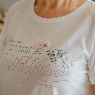 Great-Grandma Little Wildflower baby Girl Shower T-Shirt