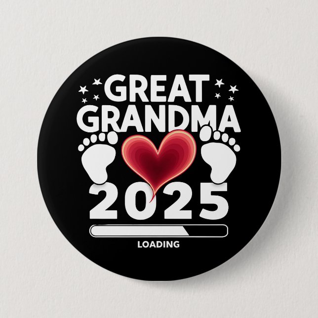 Great grandma Loading 2025 Pregnancy Announcement 7.5 Cm Round Badge (Front)