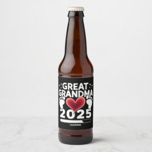 Great grandma Loading 2025 Pregnancy Announcement Beer Bottle Label