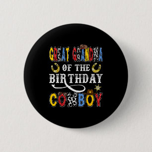 Great Grandma Of The Birthday Cowboy Western Rodeo 6 Cm Round Badge