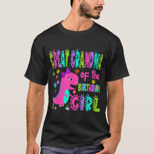 Great grandma of the birthday girl saurus rex T-Shirt