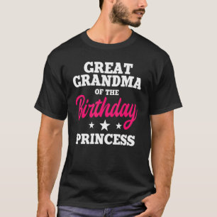 Great Grandma Of The Birthday Princess Party Bday T-Shirt