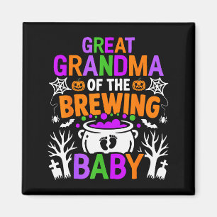 Great Grandma Of The Brewing Baby Halloween Costum Magnet