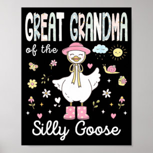 Great grandma of the silly goose 1st birthday girl poster