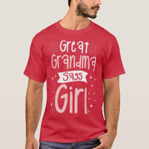 Great Grandma Says Girl Pregnancy Announcement T-Shirt