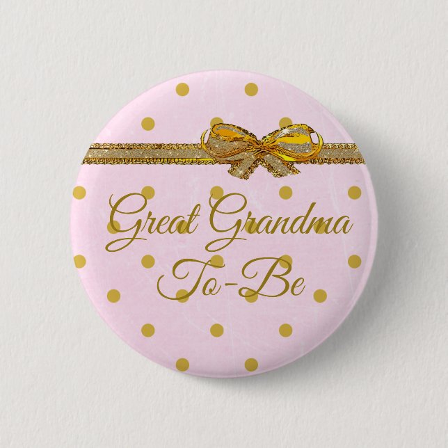 Great Grandma To Be Baby Shower Pink & Gold Button (Front)