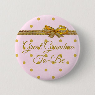Great Grandma To Be Baby Shower Pink & Gold Button