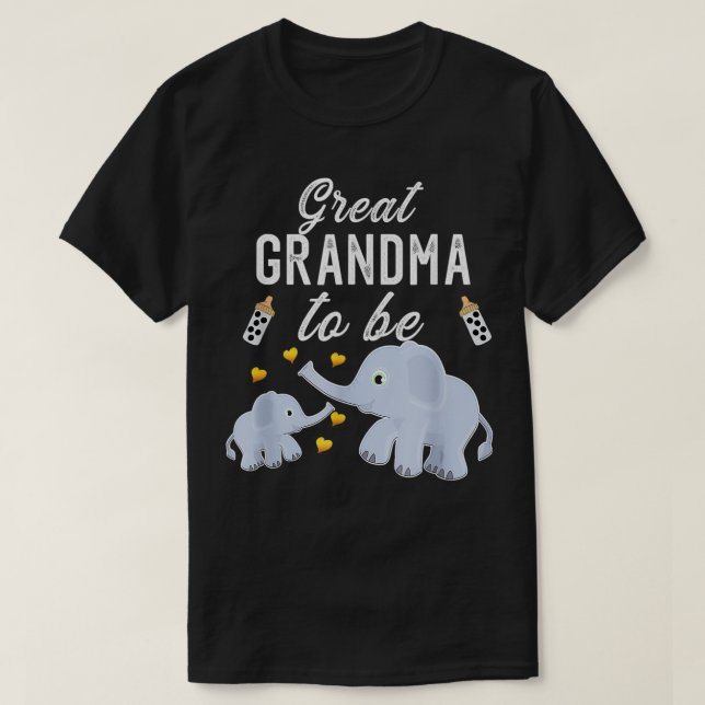 Great Grandma To Be Elephant Baby Shower Great Mot T-Shirt (Design Front)