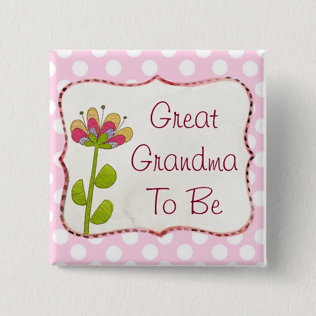 Great Grandma to be Pink Flower Baby Shower Button (Front)