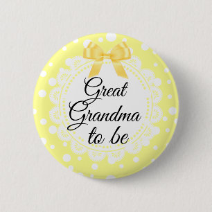 Great Grandma To Be Yellow Polka Dot Shower Button
