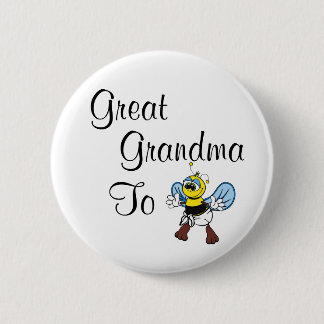 Great Grandma To Bee 6 Cm Round Badge