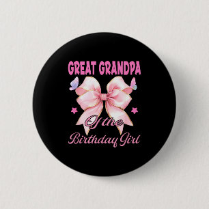 Great grandpa birthday girl matching coquette pink 6 cm round badge