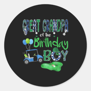 Great grandpa of the birthday boy hole in one golf classic round sticker