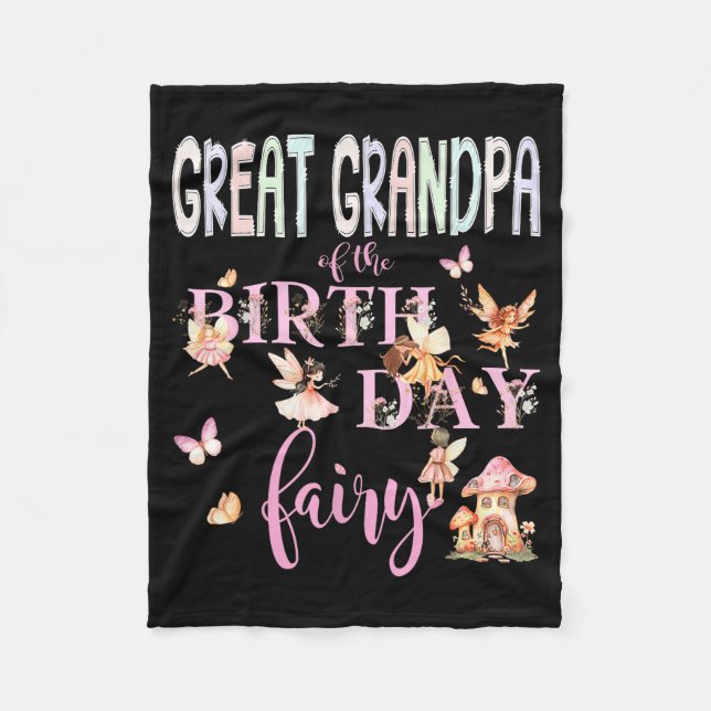 Great Grandpa Of The Birthday Fairy Birthday Girl  Fleece Blanket (Front)