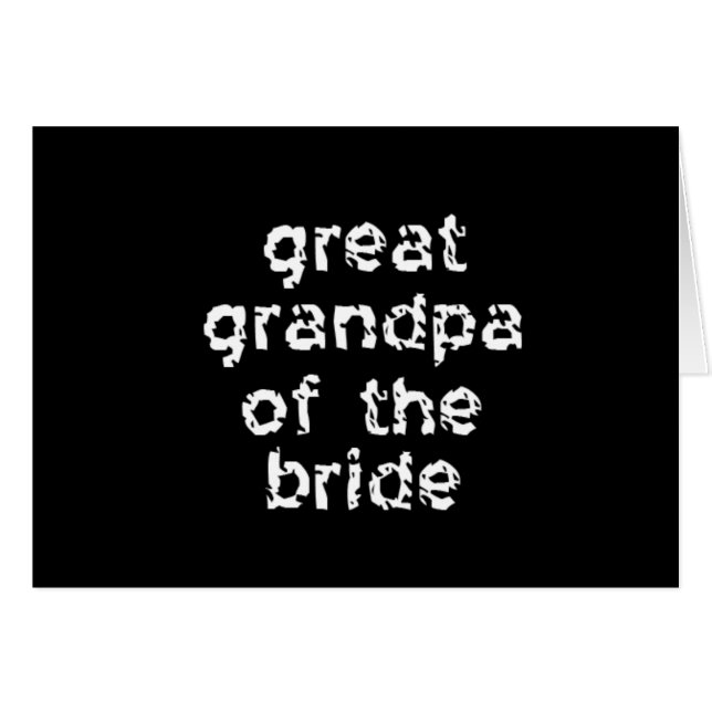 Great Grandpa of the Bride (Front Horizontal)