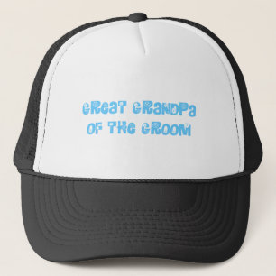 Great Grandpa of the Groom Trucker Hat