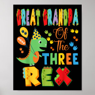 Great Grandpa Of The Three Rex 3rd Bday Boy Dinosa Poster