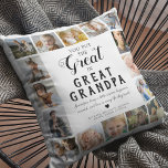 Great Grandpa Photo Collage Cushion<br><div class="desc">Celebrate the unforgettable bond between grandkids and their great grandfather with our heartwarming personalised photo pillow. This unique keepsake that features the endearing phrase 'you put the great in great grandpa', showcases 16 candid photos of cherished moments with the grandkids. Each photo is thoughtfully arranged and labelled with their names,...</div>