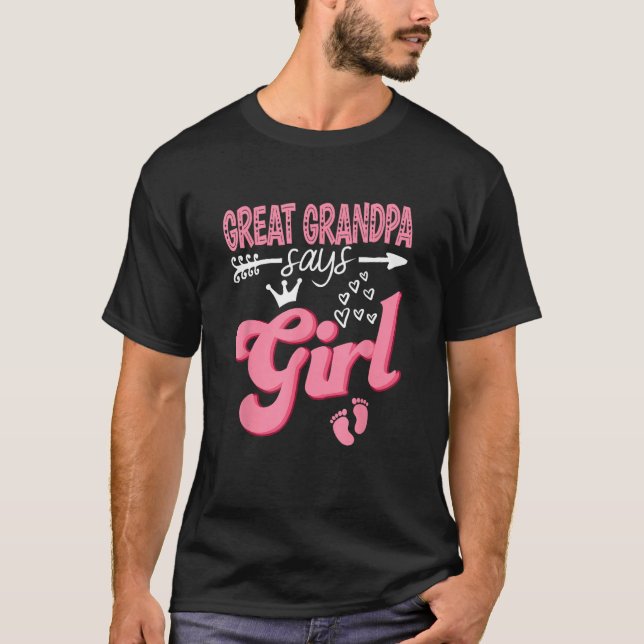 Great Grandpa Says Girl Keeper Of The Gender Revea T-Shirt (Front)