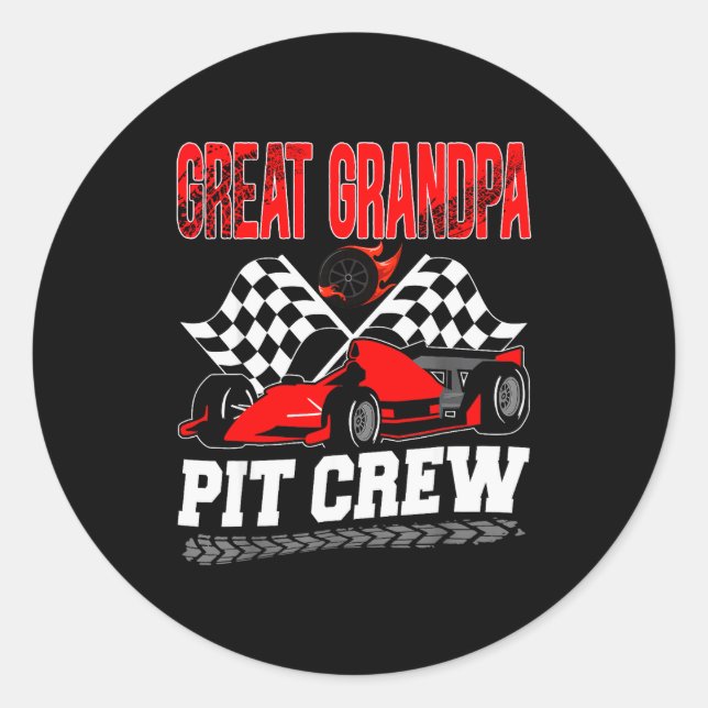 Great Grandpa T Crew Racing Family Race Car Birthd Classic Round Sticker (Front)