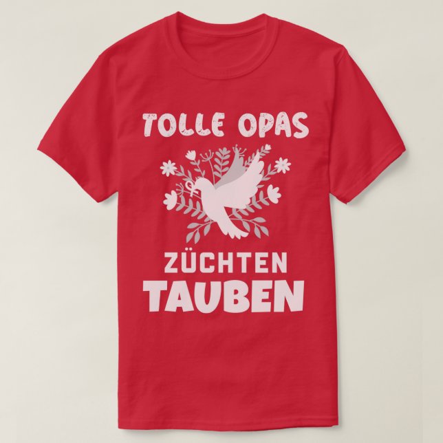 Great grandpas breed pigeons Cool grandpas breed p T-Shirt (Design Front)