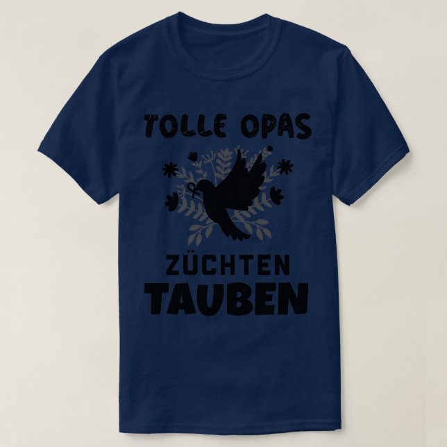 Great grandpas breed pigeons Cool grandpas breed p T-Shirt (Design Front)