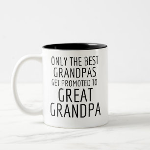 Great Grandpas Only The Best Grandpas Get Promoted Two-Tone Coffee Mug
