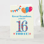 Great Grandson 16th Birthday Bunting Balloons Card<br><div class="desc">A colourful birthday card for a 16-year-old great grandson, The large number 16 is filled with an orange, red and blue pattern, outlined in bright blue. There are balloons and bunting at the top, in matching colours and the front cover greeting is, 'Great grandson, you're 16 today!' in bright red...</div>