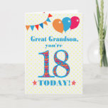 Great Grandson 18th Birthday Bunting Balloons Card<br><div class="desc">A colourful birthday card for an 18-year-old great grandson, The large number 18 is filled with an orange, red and blue pattern, outlined in bright blue. There are balloons and bunting at the top, in matching colours and the front cover greeting is, 'Great grandson, you're 18 today!' in bright red...</div>