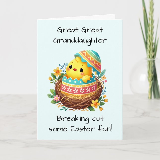 Great Great Granddaughter Easter Chick Breaking Card (Front)