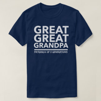 Great Great Grandpa T-Shirt