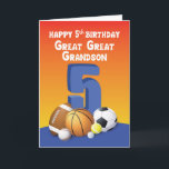 Great Great Grandson 5th Birthday Sports Balls Card<br><div class="desc">Shoot a high five birthday greeting for your great great grandson as he will be celebrating his 5th birthday soon. This sports themes card has a collection of six assorted sports balls on the front. This will undeniably excite your great great grandson.</div>