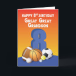 Great Great Grandson 8th Birthday Sports Balls Card<br><div class="desc">Celebrate you great great grandson’s arrival into the tween years. Make it a funnier occasion for him by giving him this card that shares a fun 8th birthday greeting. You get this card today and be ready to give when his birthday comes.</div>