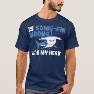 Great Hammerhead Shark Pun for a Hammerhead Shark T-Shirt